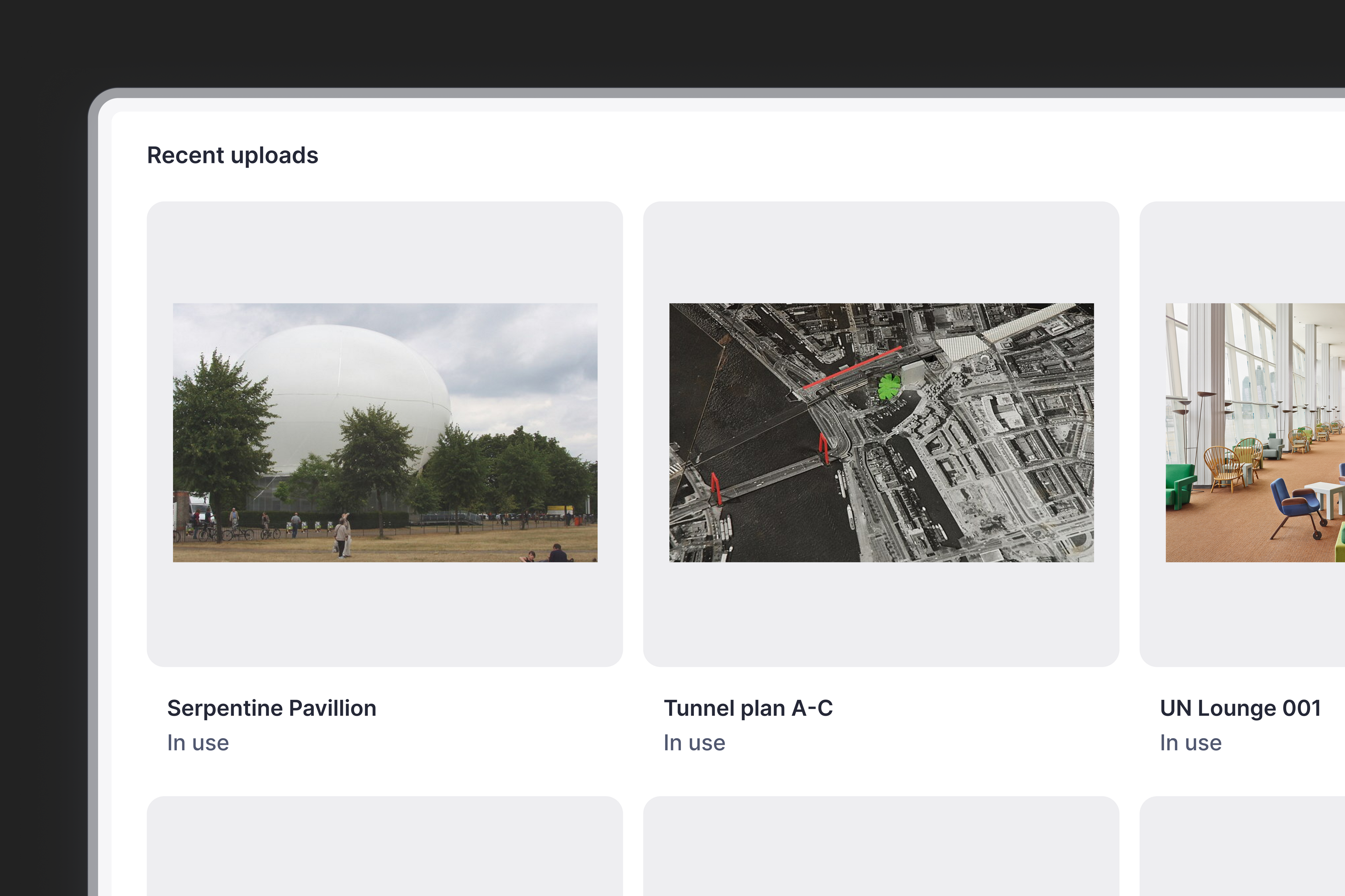 A dashboard interface under "Recent uploads" displaying a grid of three image cards labeled "Serpentine Pavillion" (a large white dome), "Tunnel plan A-C" (an aerial map), and "UN Lounge 001" (a modern interior), all marked as "In use."