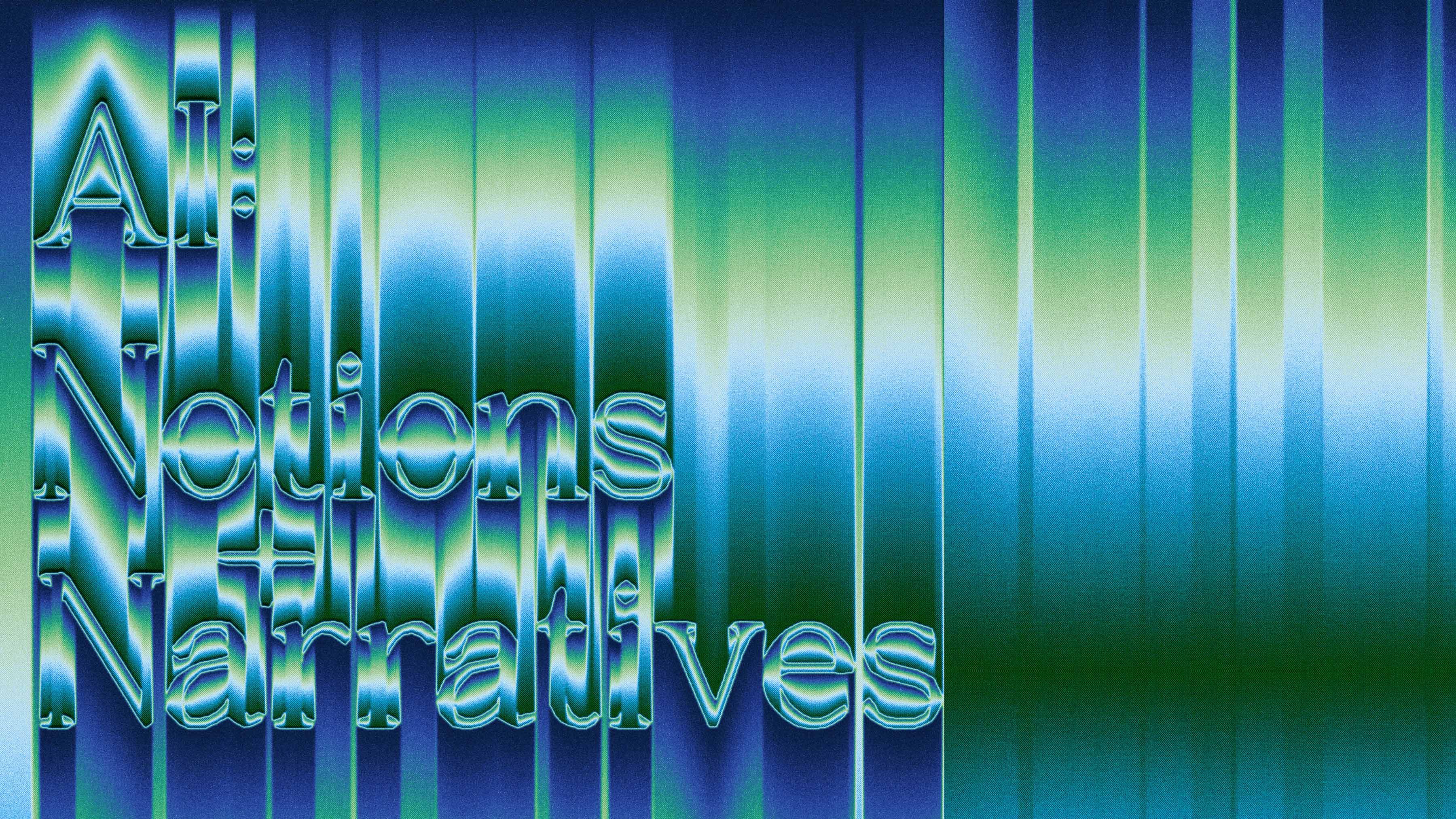 AI: Notions + Narratives typographic invite, showing distorted serifs on a grainy blue + green background.